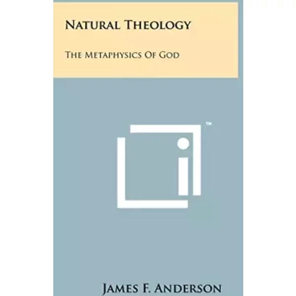 Natural Theology: The Metaphysics Of God - East Carolina University James F Anderson
