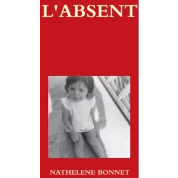 L'ABSENT (French Edition) - NATHELENE BONNET