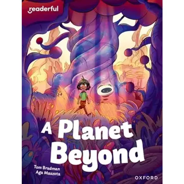 Readerful Independent Library: Oxford Reading Level 11: A Planet Beyond - unknown author