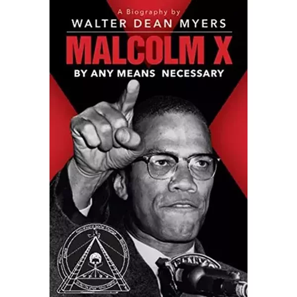Malcolm X: By Any Means Necessary (Scholastic Focus) - Walter Dean Myers