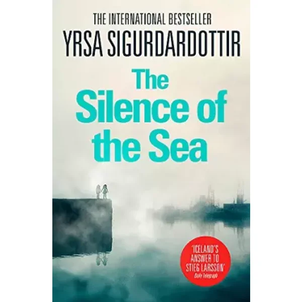 The Silence of the Sea: Thora Gudmundsdottir Book 6 - Yrsa Sigurdardottir