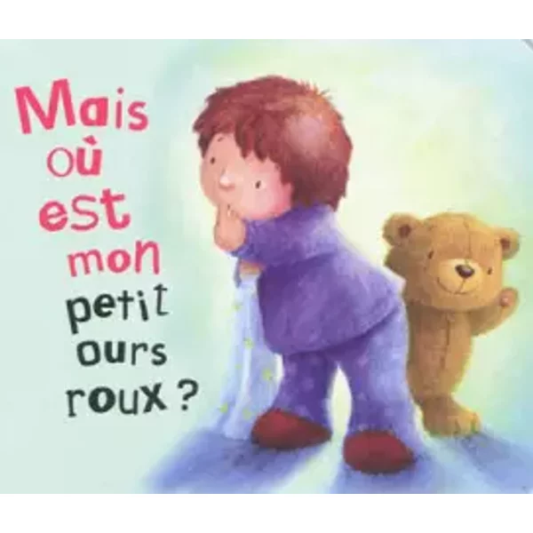Mais Où Est Mon Petit Ours Roux ? - Parragon-image