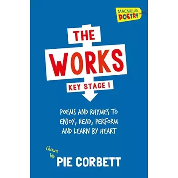 The Works Key Stage 1 - Pie Corbett
