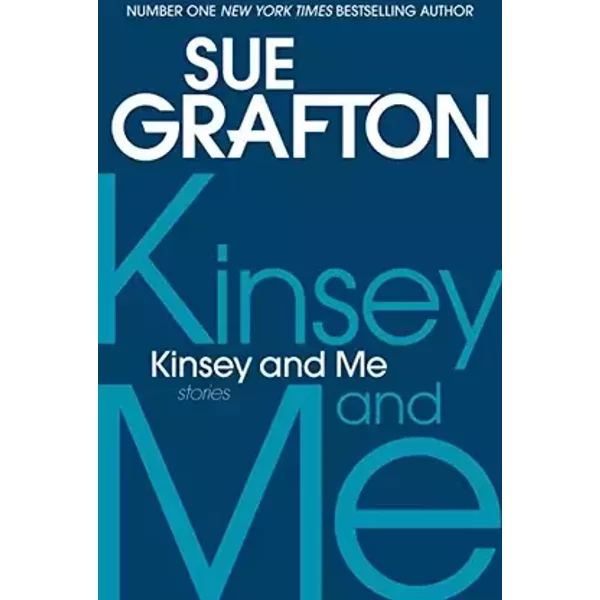 Kinsey and Me: Stories - Sue Grafton