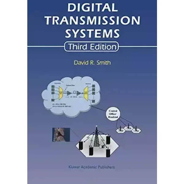 Digital Transmission Systems - David R. Smith