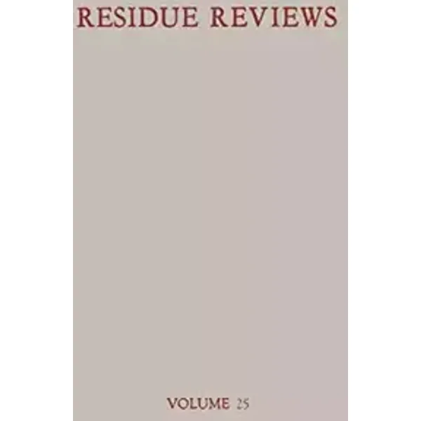Residues of Pesticides and Other Foreign Chemicals in Foods and Feeds / Rückstände von Pesticiden und anderen Fremdstoffen in Nahrungs- und - Francis A. A. Gunther