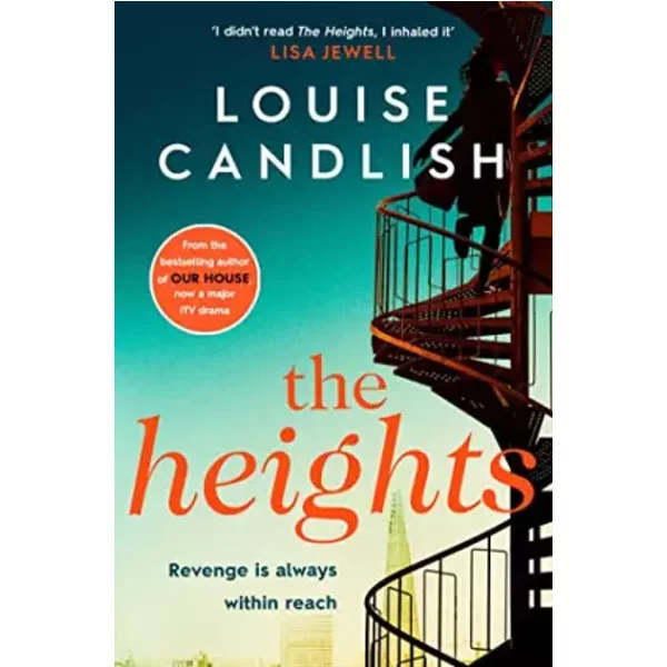 The Heights: From The Sunday Times Bestselling Author Of Our House Comes A Nail-Biting Story About A Mother's Obsession With Re - Louise Candlish-image