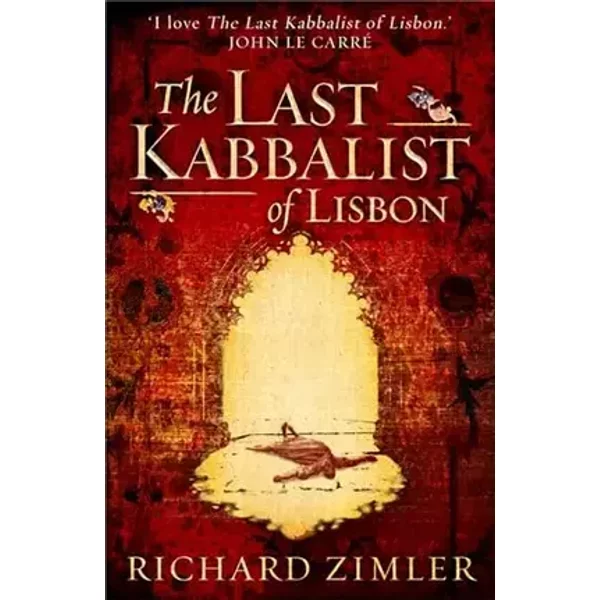 The Last Kabbalist of Lisbon - Richard Zimler