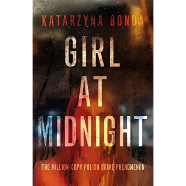 Girl at Midnight - Katarzyna Bonda