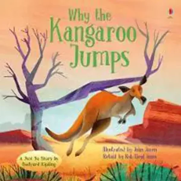 Why the Kangaroo Jumps (Picture Books): 1 - Rob Lloyd Jones