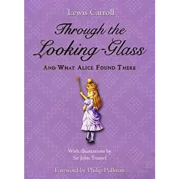 Through The Looking-Glass - CARROLL. Lewis