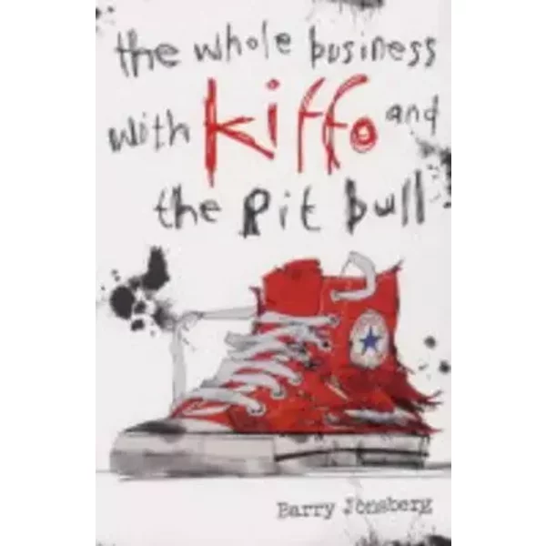 The Whole Business With Kiffo And The Pit Bull - Barry Jonsberg-image