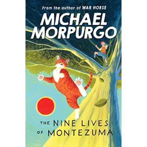 The Nine Lives of Montezuma - Michael Morpurgo