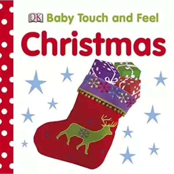 Christmas (Baby Touch and Feel) - Dawn Sirett