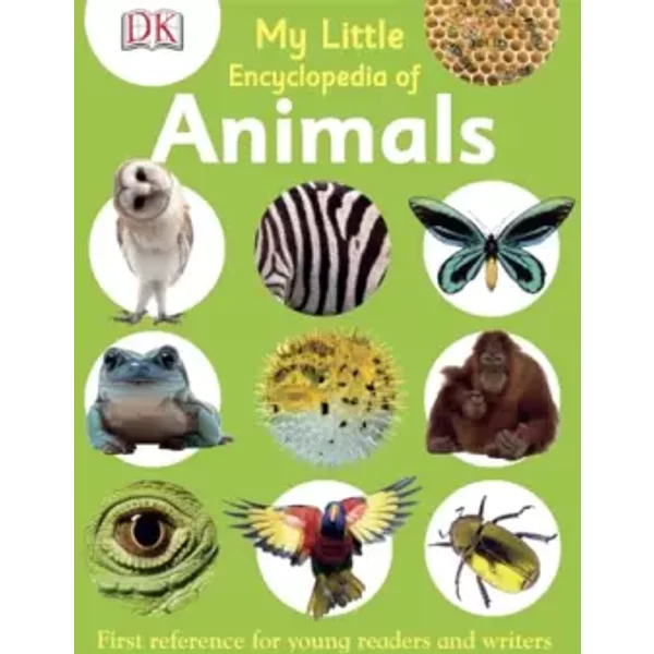 My Little Encyclopedia of Animals - Dorling Kindersley