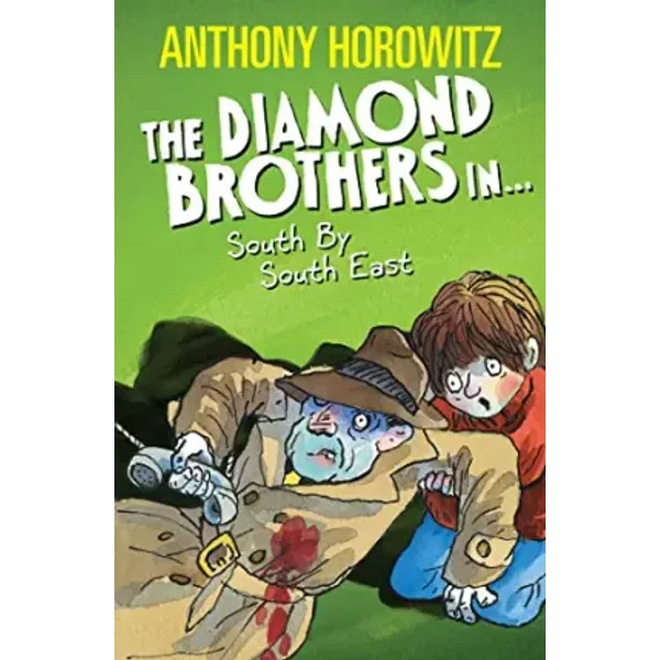 The Diamond Brothers in South by South East - Anthony Horowitz