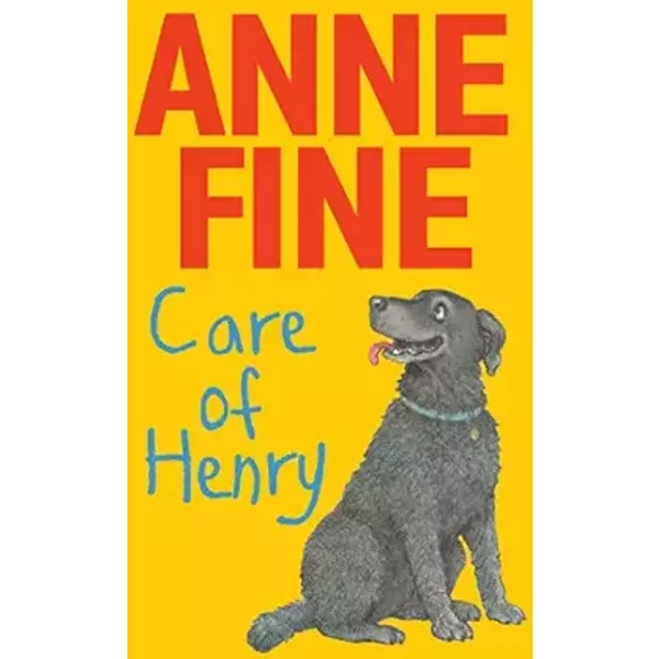 Care of Henry - Anne Fine