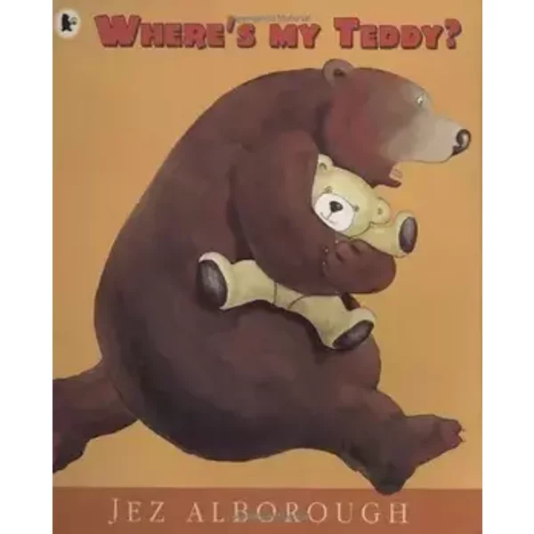 Where's My Teddy? - Jez Alborough