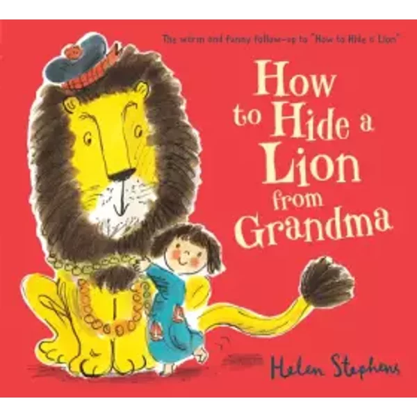How To Hide A Lion From Grandma - Helen Stephens, Helen Stephens-image