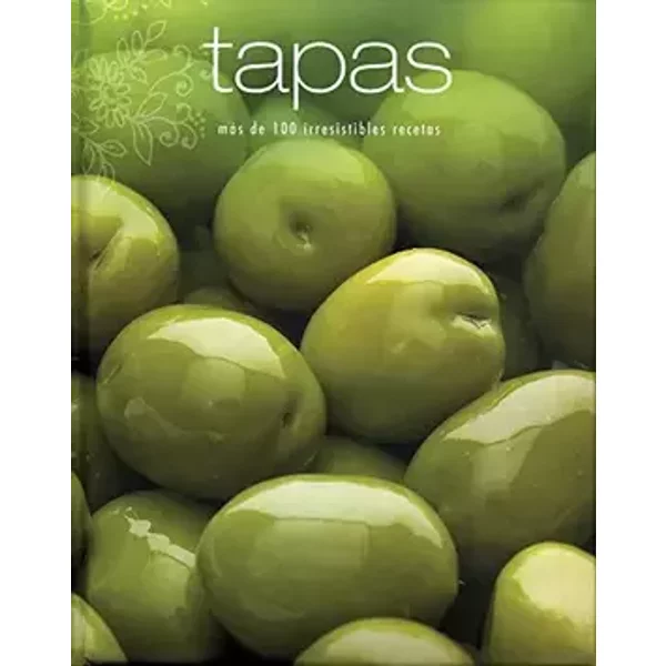 Tapas (Lazo). Mas De 100 Irresistibles Recetas.