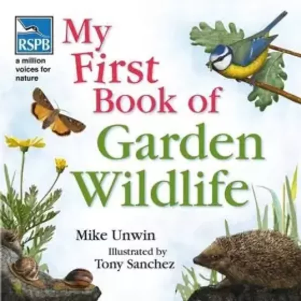 Rspb My First Book Of Garden Wildlife - Mike Unwin-image
