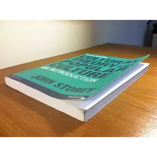 Cultural Theory and Popular Culture: An Introduction - John Storey