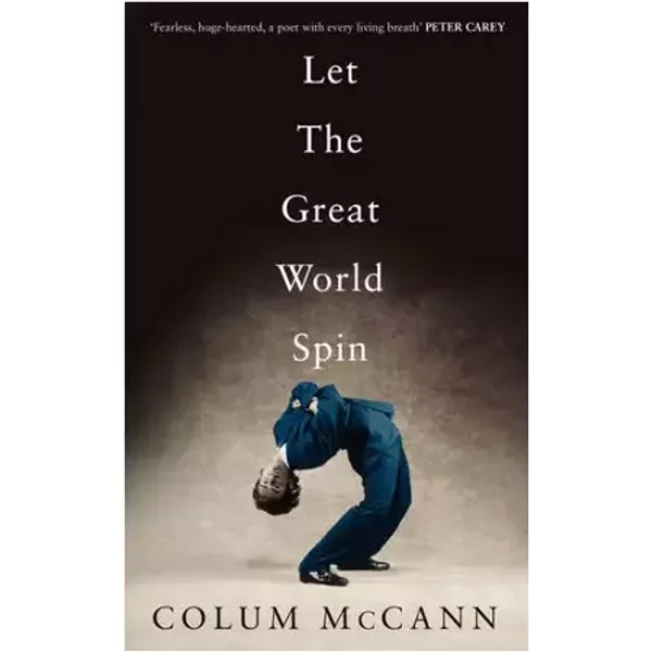 Let the Great World Spin - Colum McCann