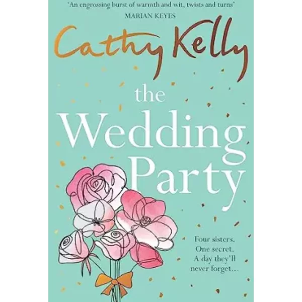 The Wedding Party: The Number One Irish Bestseller! - Cathy Kelly-image