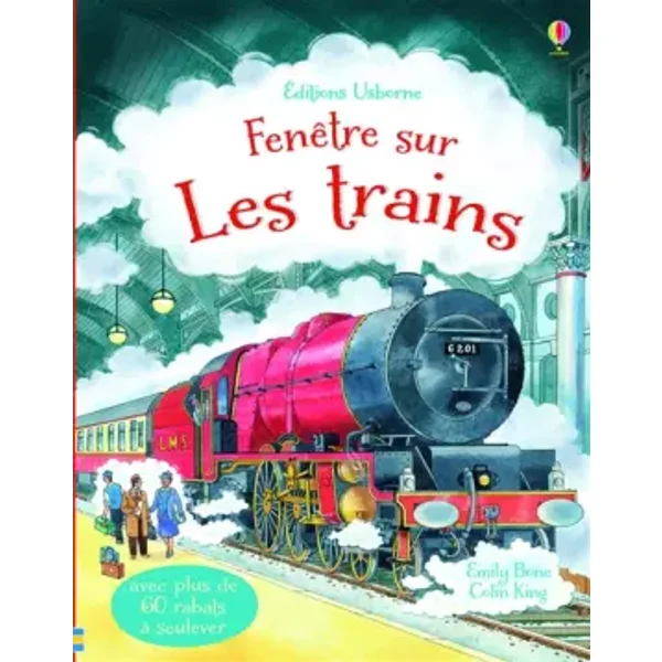 Fenêtre sur - Les trains - Emily Bone, Colin King, Emma Latham, Holly Lamont, Nathalie Chaput