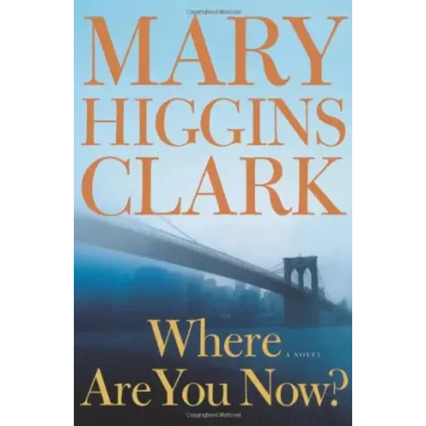 Where Are You Now? - Mary Higgins Clark-image