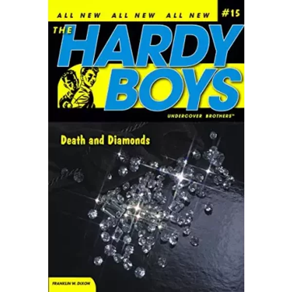 Death and Diamonds (Hardy Boys All New Undercover Brothers #15) - Franklin W. Dixon
