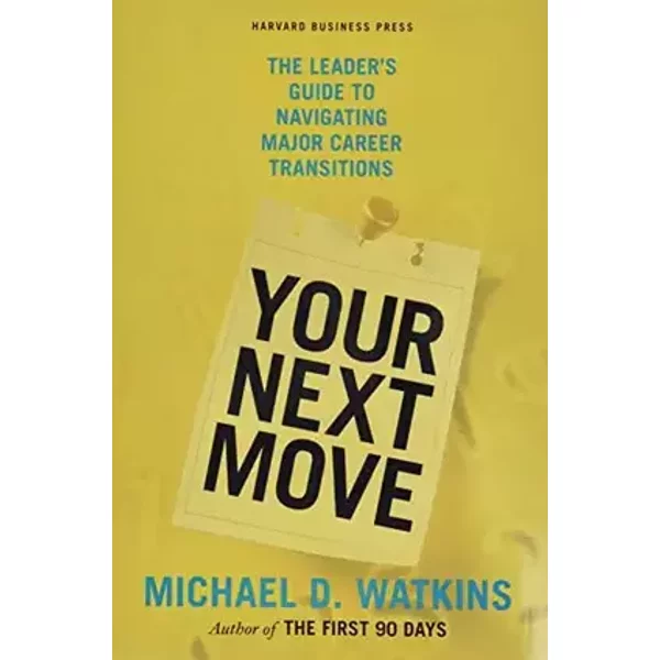 Your Next Move - Michael Watkins