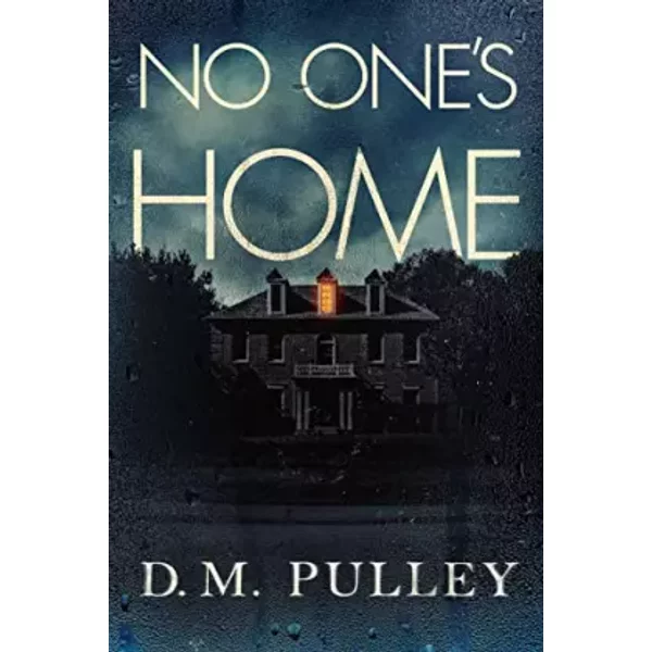 No One's Home - D. M. Pulley