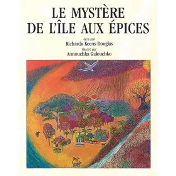 Le Mystere De L'Iles Aux Epices - Richardo Keens-Douglas