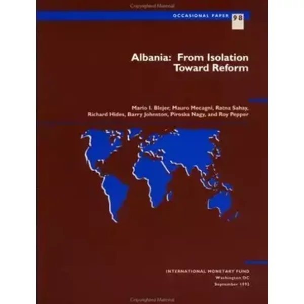Albania, from Isolation Toward Reform (International Monetary Fund Occasional Paper) - Mario I. Blejer