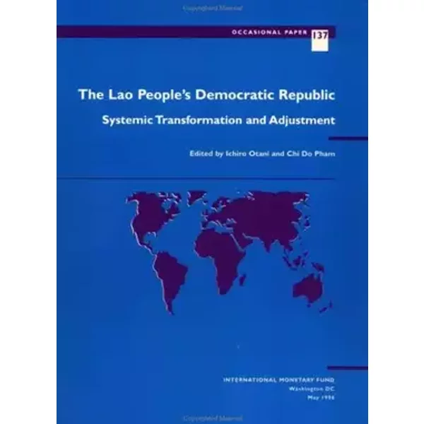 The Lao People's Democratic Republic: Systemic transformation and adjustment (Occasional paper) - Ochiro (editor) Otani
