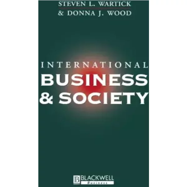 International Business and Society - Steven L. Wartick