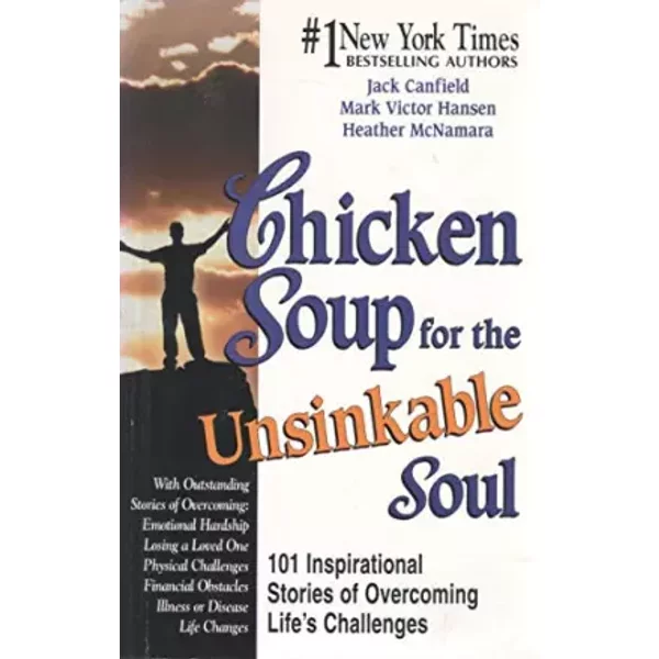 Chicken Soup For The Unsinkable Soul: 101 Inspirational Stories Of Overcoming Life's Challenges - Jack Canfield-image