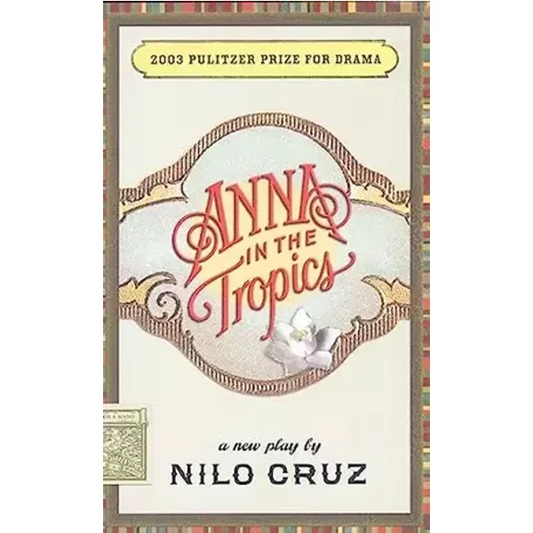 Anna in the Tropics (TCG Edition) - Nilo Cruz