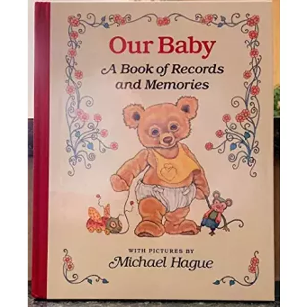 Our Baby: A Book Of Records And Memories - Michael Hague-image