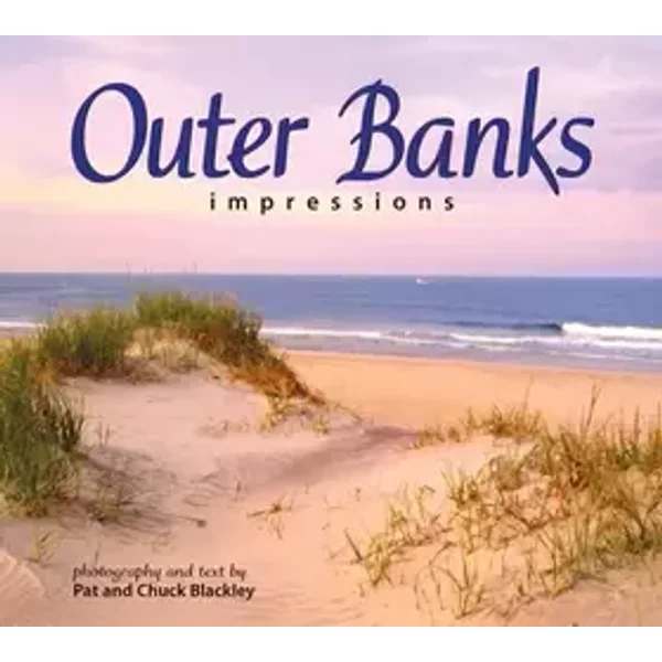 Outer Banks Impressions - photography by Chuck Blackley