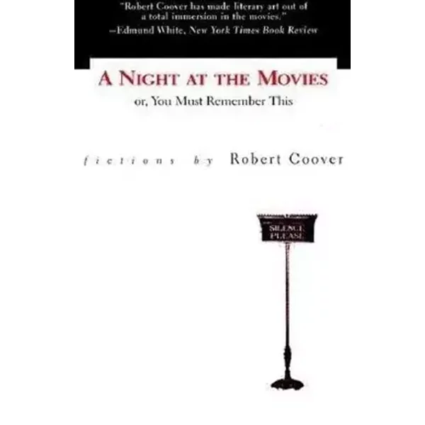 Night at the Movies - Robert Coover, Coover Robert