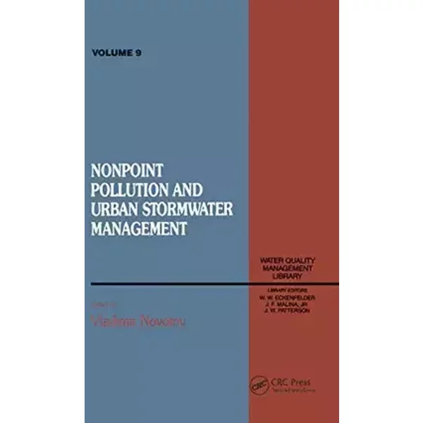 Non Point Pollution and Urban Stormwater Management, Volume IX (Water Quality Management Library, V. 9) - Vladimir Novotny