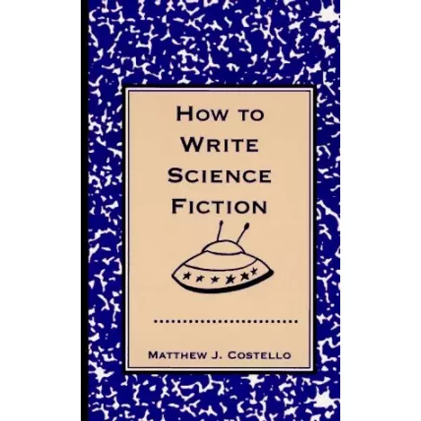How To Write Science Fiction - Matthew J. Costello-image