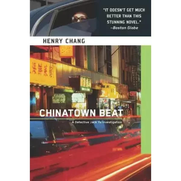 Chinatown Beat (A Detective Jack Yu Investigation) - Henry Chang