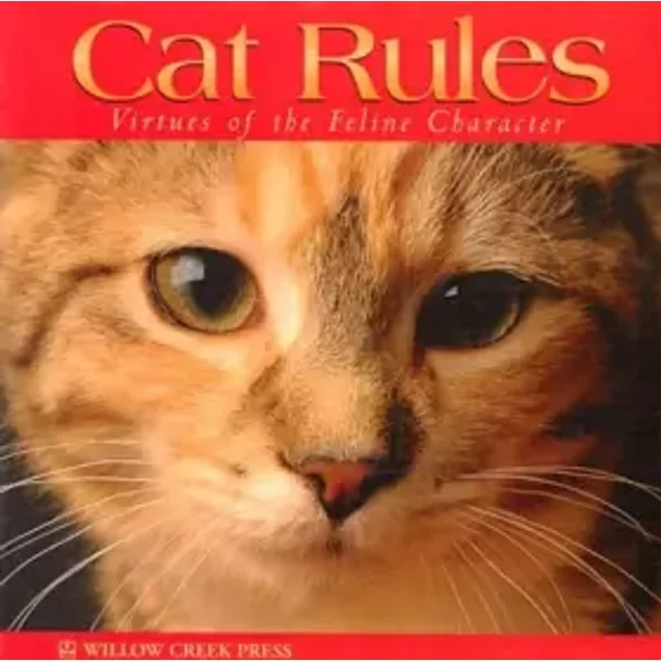 The Cat Rules: Virtues of the Feline Character