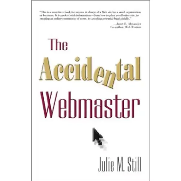 The Accidental Webmaster - Julie M. Still