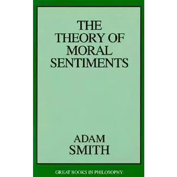 Theory of Moral Sentiments (Great Books in Philosophy) - Adam Smith