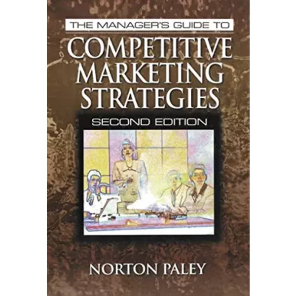 The Manager's Guide To Competitive Marketing Strategies - Norton Paley-image