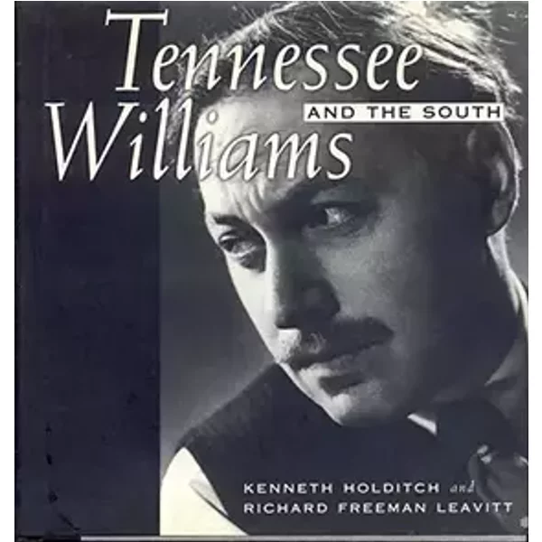 Tennessee Williams and the South - W. Kenneth Holditch, Richard Freeman Leavitt